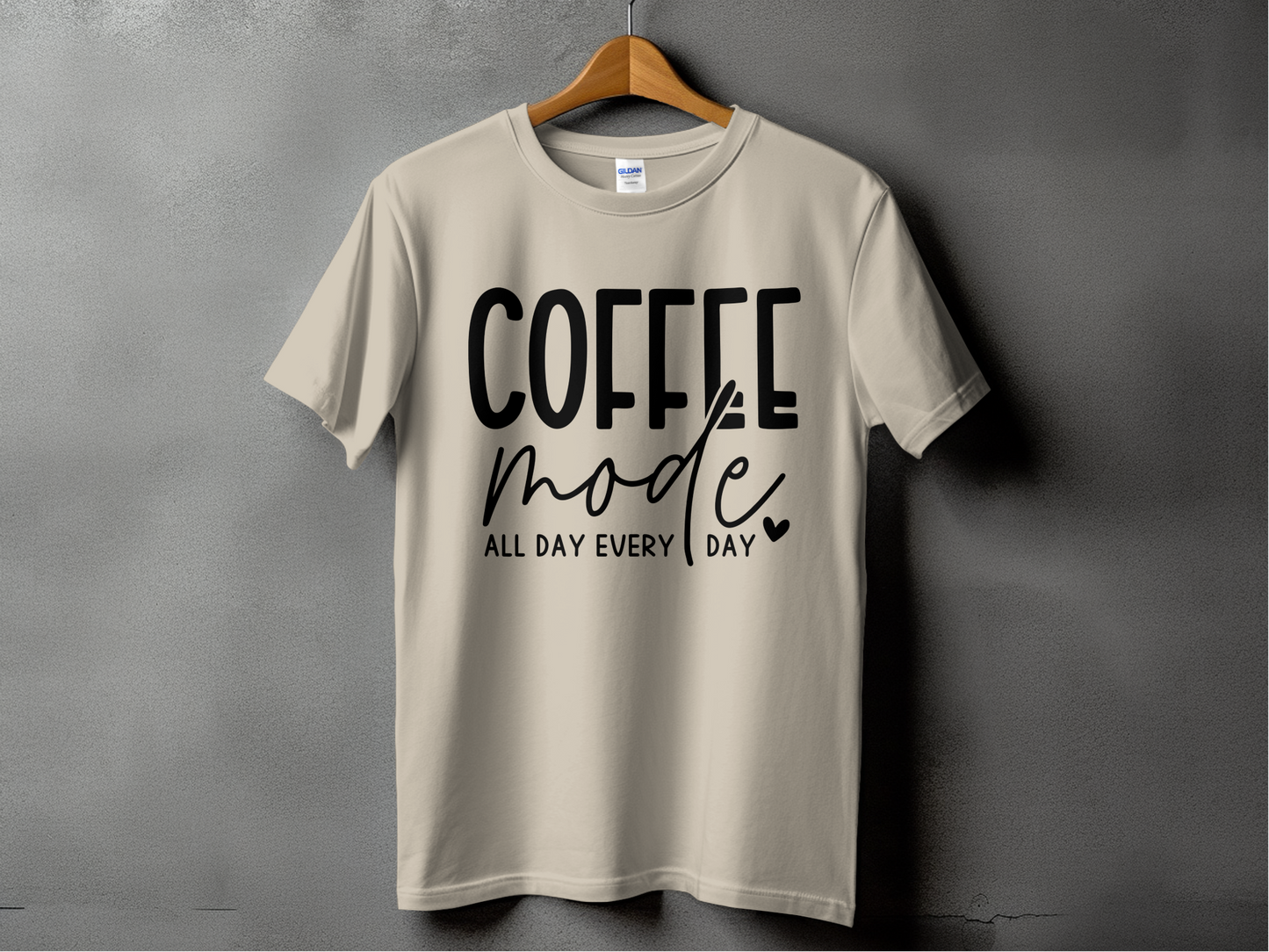 Coffee Mode All Day Every Day Graphic T-Shirts