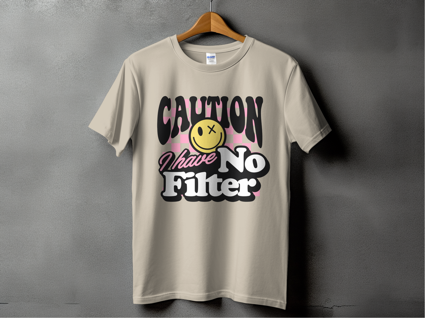 Sarcastic Mode - "Caution I Have No Filter"