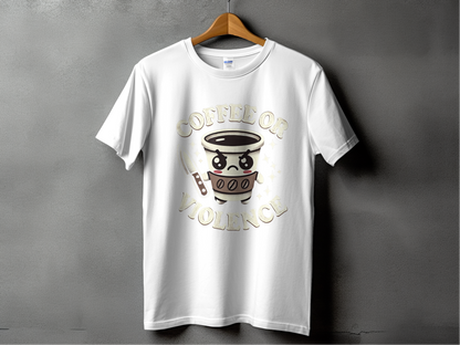 Coffee or Violence T-Shirts